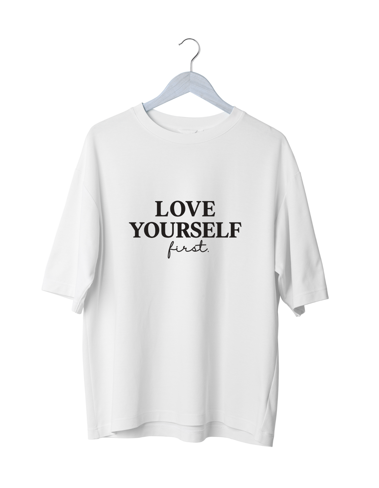 Love Yourself First Oversized T-Shirt
