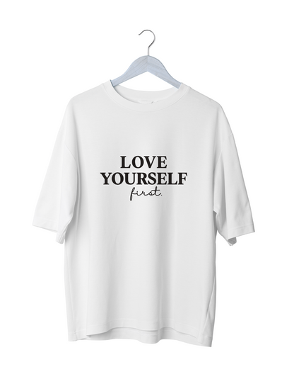 Love Yourself First Oversized T-Shirt
