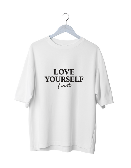 Love Yourself First Oversized T-Shirt